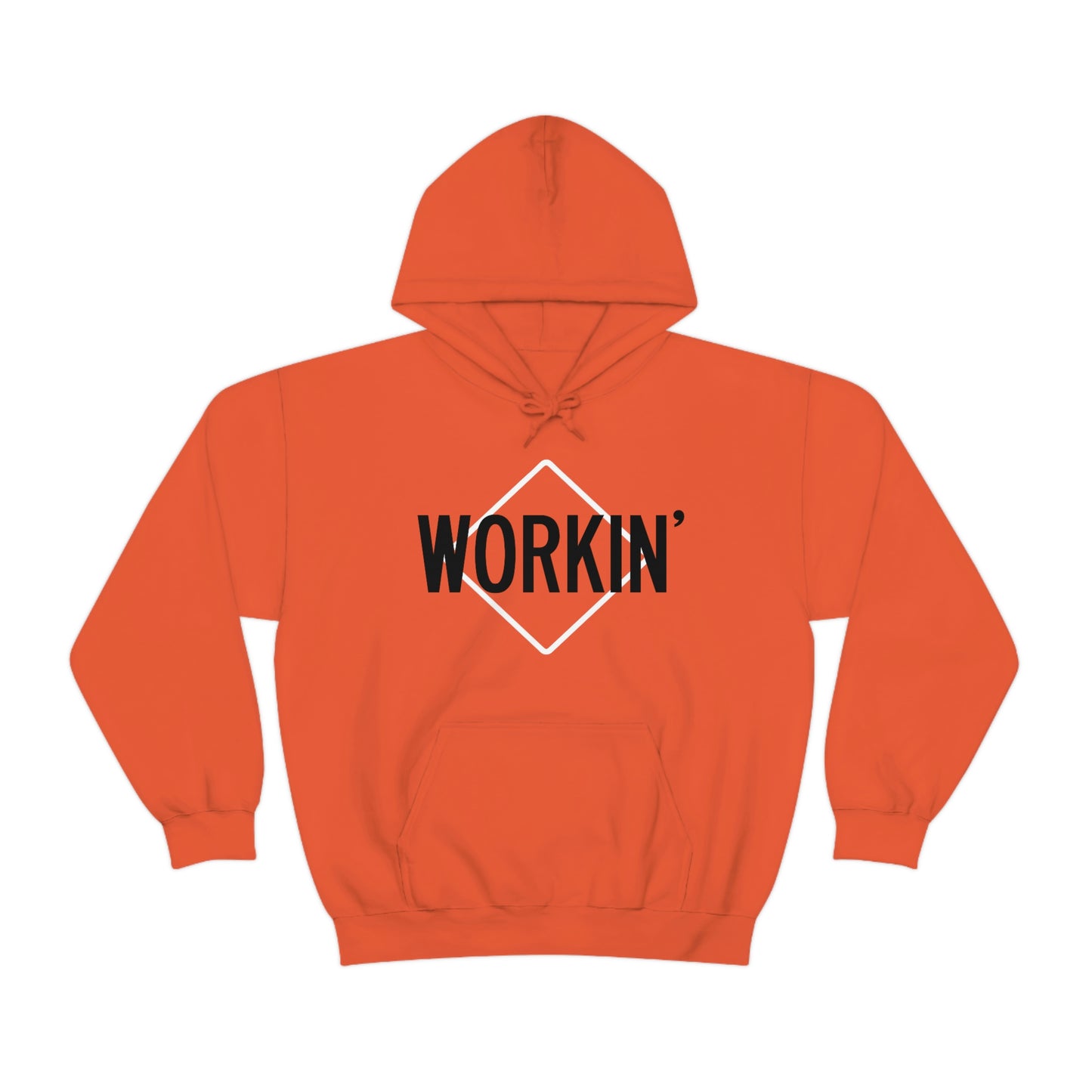 Workin' Hoodie